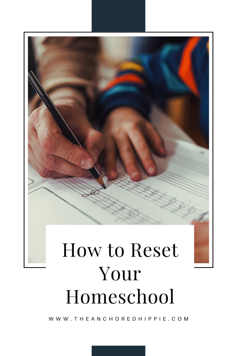 How to Reset Your Homeschool—Anytime You Need It